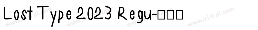 Lost Type 2023 Regu字体转换